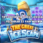 Tips Gacor The Great Icescape Pecahkan Es Raih Maxwin