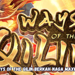 Ways of the Qilin Berkah Naga Maxwin
