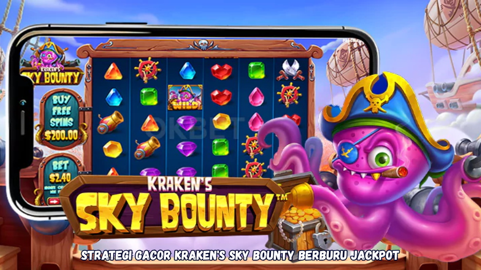 Strategi Gacor Kraken's Sky Bounty Berburu Jackpot